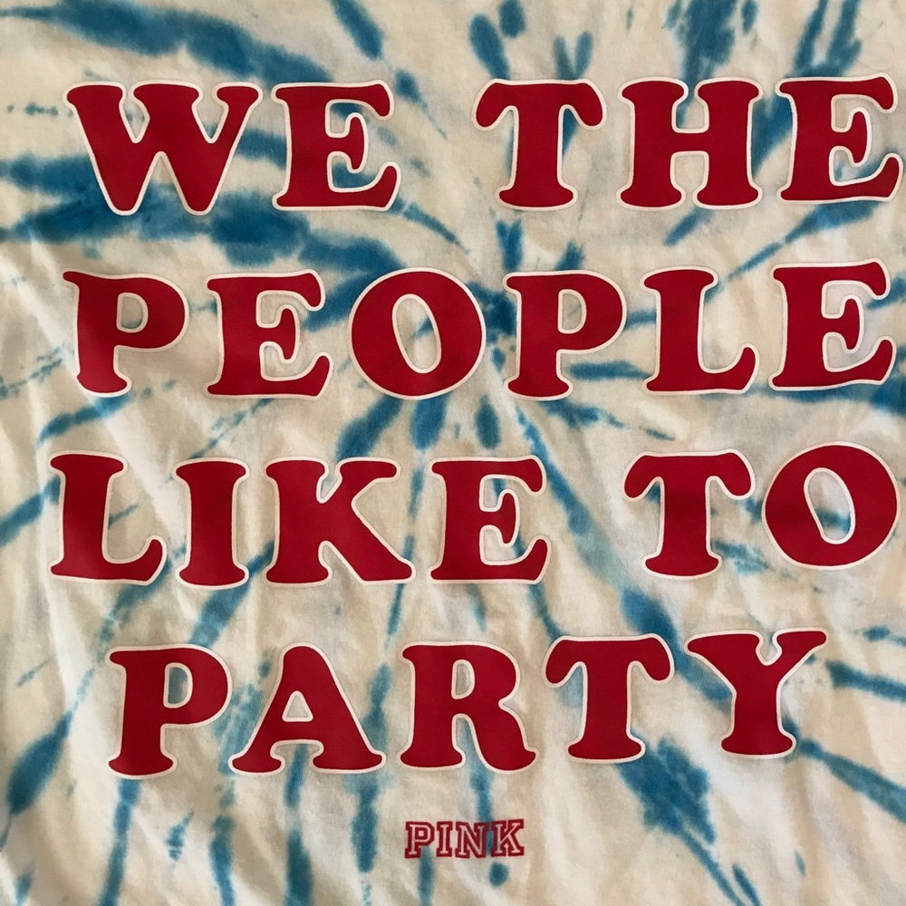 ❌SOLD❌ VS PINK “WE THE PEOPLE LIKE TO PARTY” T - Picture 3 of 5